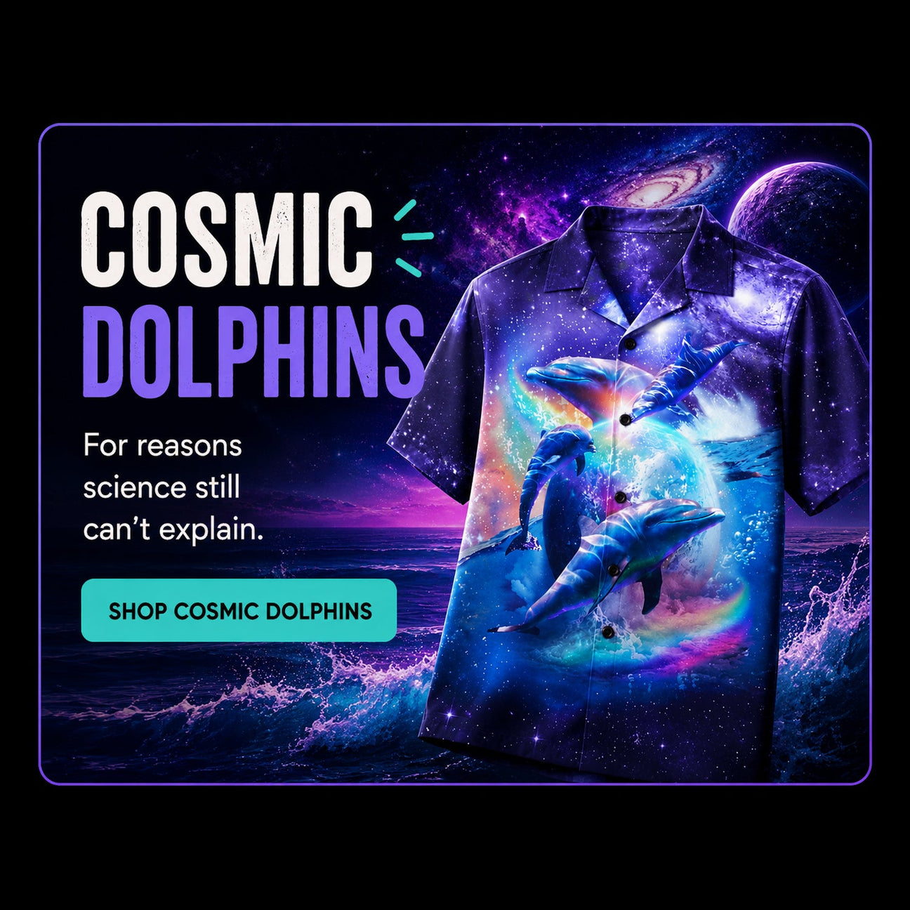 Cosmic Dolphins